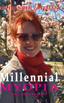 Millennial Myopia From a Biblical Perspective