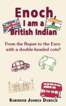 Enoch I Am a British Indian
