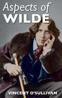 Aspects of Wilde