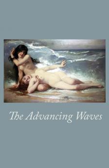 The Advancing Waves