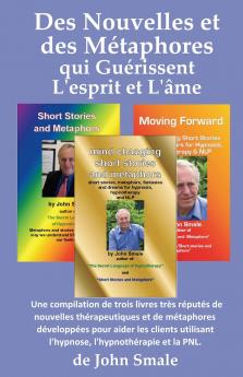Des Nouvelles et des Métaphores qui Guérissent L'esprit et L'âme