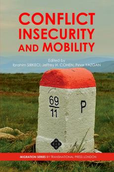 Conflict Insecurity and Mobility