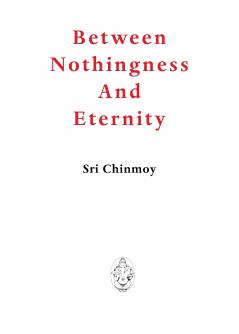 Between Nothingness and Eternity