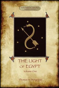The Light of Egypt Volume 1