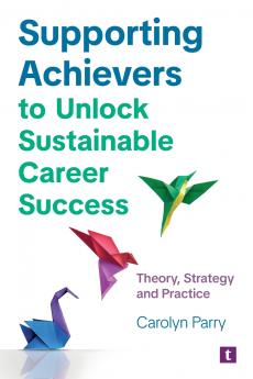 Supporting Achievers to Unlock Sustainable Career Success