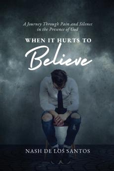 When It Hurts To Believe