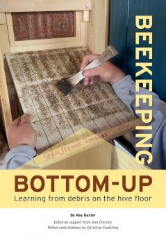 Bottom-Up Beekeeping