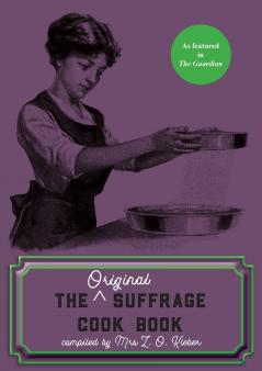 The Original Suffrage Cookbook