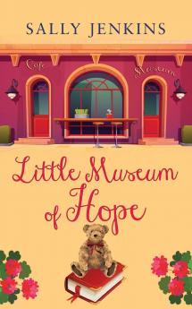 LITTLE  MUSEUM  OF HOPE a unique story full of hope. Guaranteed to pull at the heartstrings