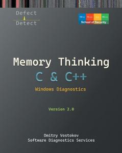 Memory Thinking for C & C++ Windows Diagnostics