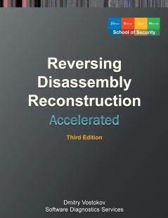 Accelerated Disassembly Reconstruction and Reversing
