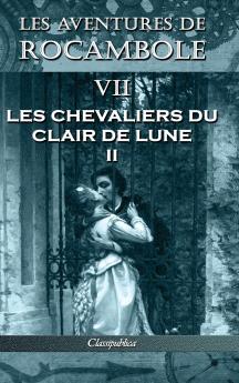 Les aventures de Rocambole VII