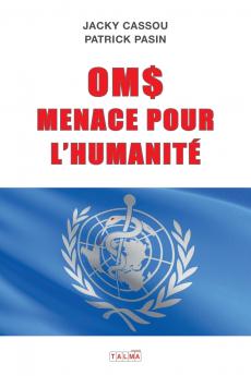 OMS MENACE POUR L'HUMANITE