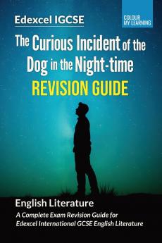 The Curious Incident of the Dog in the Night-time Revision Guide