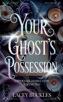 Your Ghost's Possession