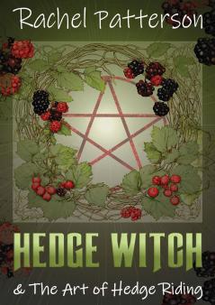 Hedge Witch & the Art of Hedge Riding