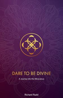Dare to be Divine