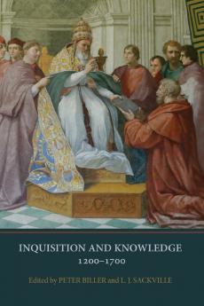 Inquisition and Knowledge 1200-1700