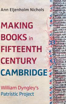 Making Books in Fifteenth-Century Cambridge
