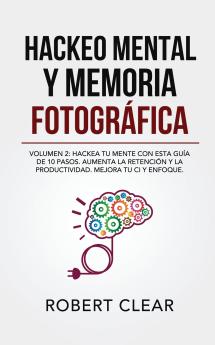 Hackeo Mental y Memoria Fotográfica