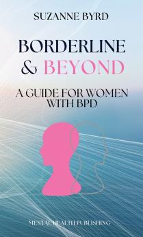 Borderline & Beyond