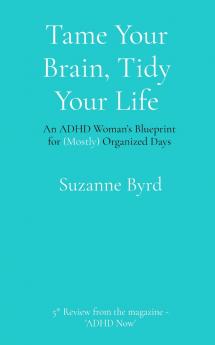 Tame Your Brain Tidy Your Life