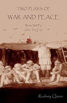 Two Plays of War and Peace