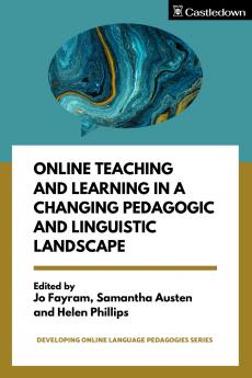 Online Teaching and Learning in a Changing Pedagogic and Linguistic Landscape