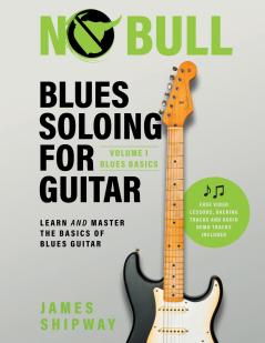 Blues Soloing For Guitar Volume 1