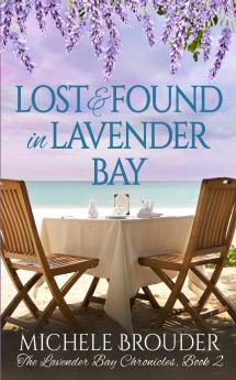 Lost and Found in Lavender Bay (The Lavender Bay Chronicles Book 2)
