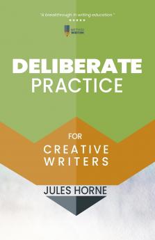 Deliberate Practice for Creative Writers
