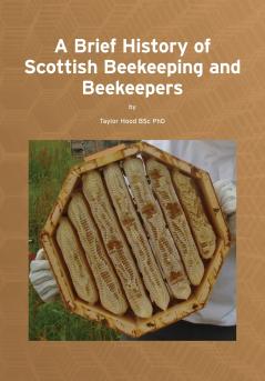 A Brief History of Scottish Beekeeping and Beekeepers