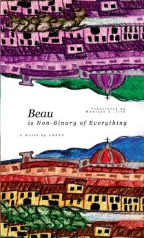 Beau (is Non-Binary of Everything)