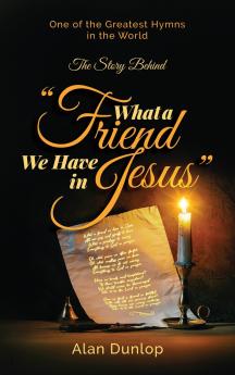 What a Friend we have in Jesus