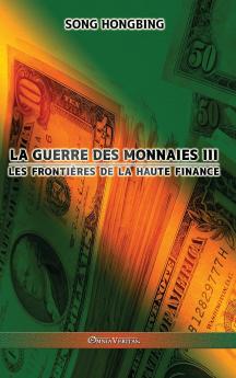 La guerre des monnaies III