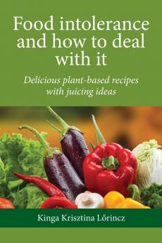 Food intolerance and how to deal with it