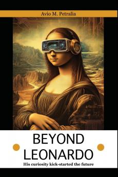 Beyond Leonardo