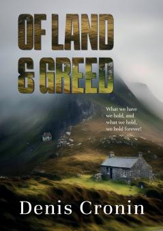Of Land and Greed