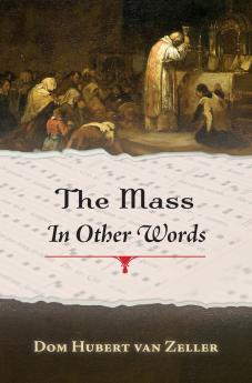 The Mass in Other Words