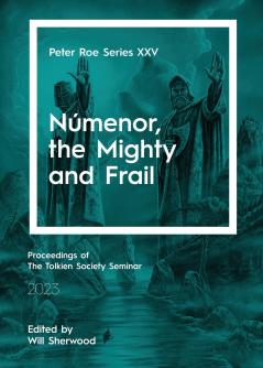 Númenor the Mighty and Frail