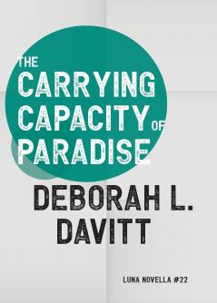 The Carrying Capacity of Paradise