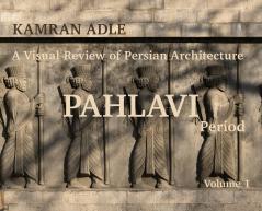 A Visual Review of Persian Architecture