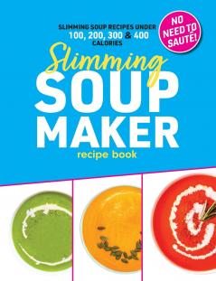 Slimming Soup Maker Recipe Book