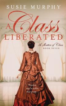 A Class Liberated