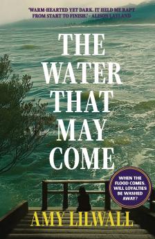 The Water That May Come