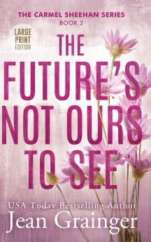 The Future's Not Ours To See