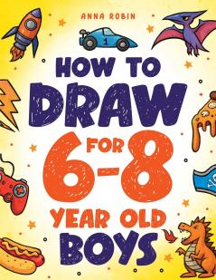 How to Draw for 6-8 Year Old Boys