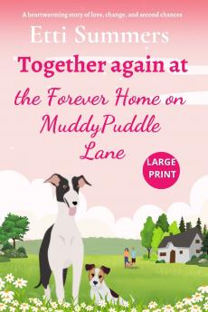 Together Again at the Forever Home on Muddypuddle Lane