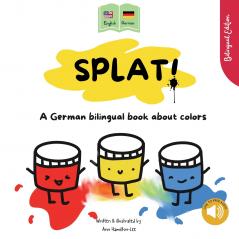 Splat! A German bilingual book about colors