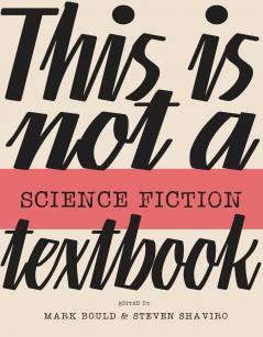This Is Not a Science Fiction Textbook